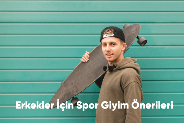 Erkekler İçin Spor Giyim Önerileri 