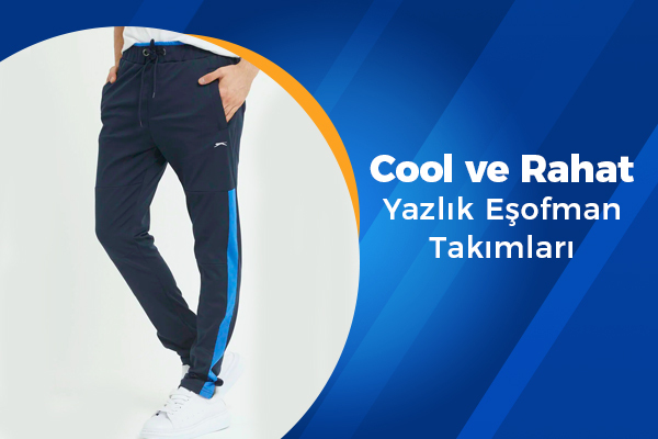 Cool ve Rahat Yazlık Eşofman Takımları 