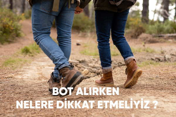 Bot Alırken Nelere Dikkat Etmeliyiz?