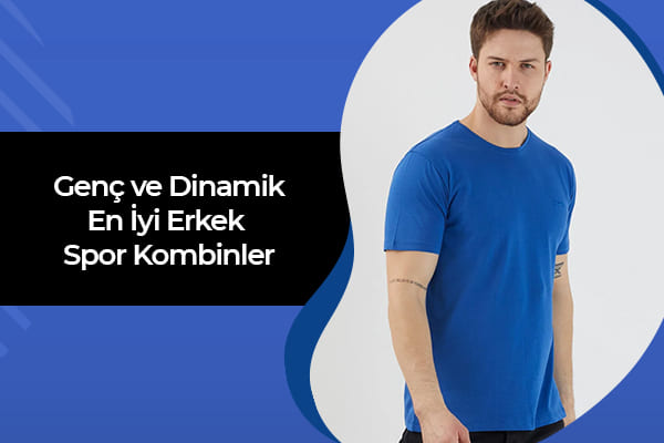 Genç ve Dinamik En İyi Erkek Spor Kombinler 