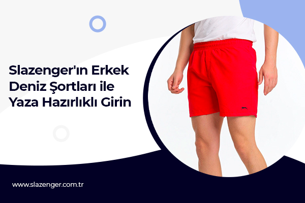 Slazenger'ın Erkek Deniz Şortları ile Yaza Hazırlıklı Girin